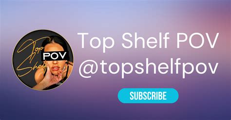topshelfpov OnlyFans Leaks 2025