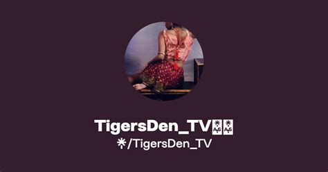 tigersden_tv OnlyFans Leaks 2025