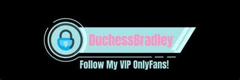 duchessbradleyfree OnlyFans Leaks 2025