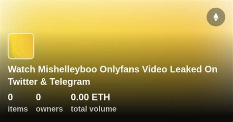 mishelleyboo OnlyFans Leaks 2025