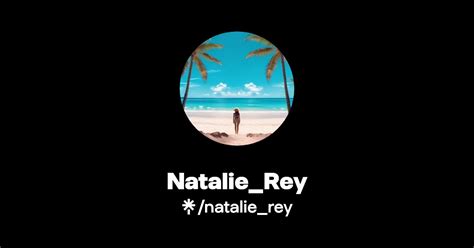 natalie_rey_free OnlyFans Leaks 2025