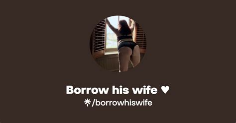 borrowhiswifefree OnlyFans Leaks 2025